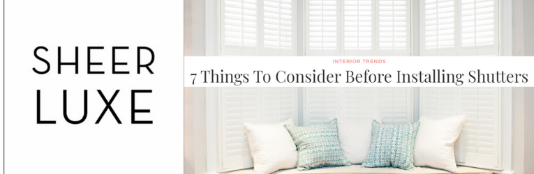 Important factors to consider when choosing your Shutters